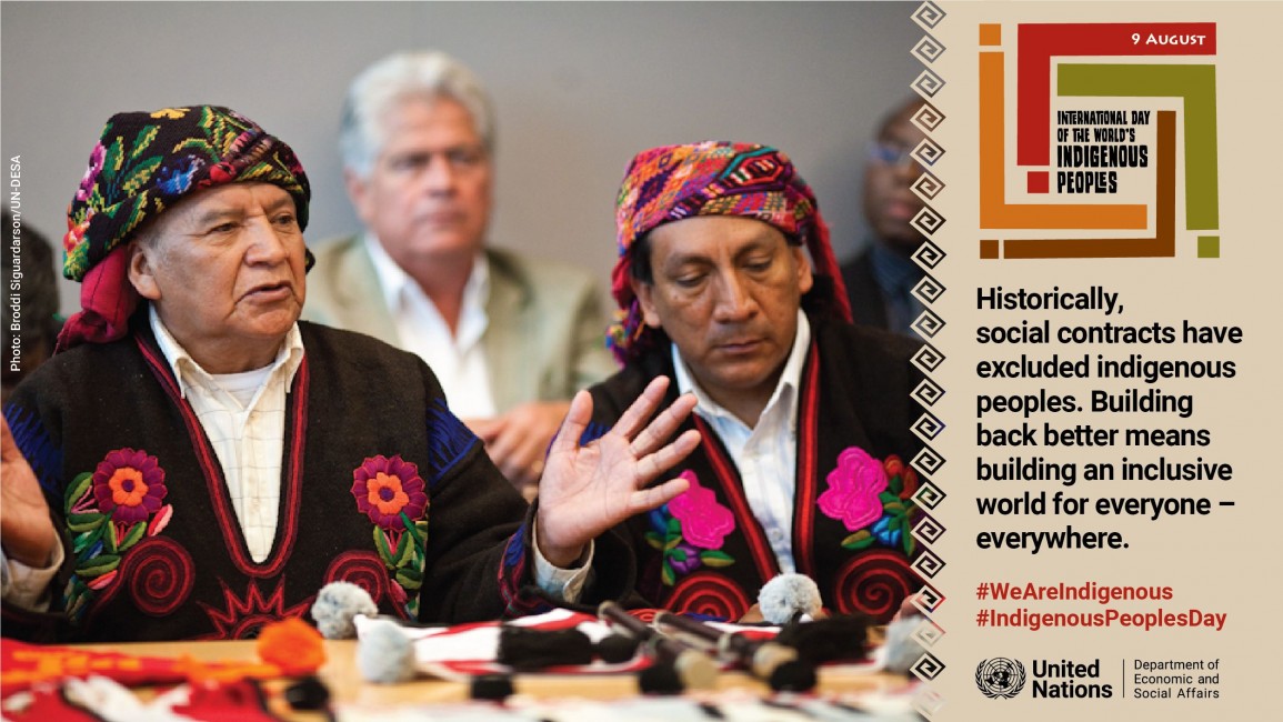 Image shows indigenous people dressed in brightly coloured traditional clothing speaking at a conference. Text alongside image reads "Historically, social contracts have excluded indigenous peoples. Building back better means building an inclusive world"